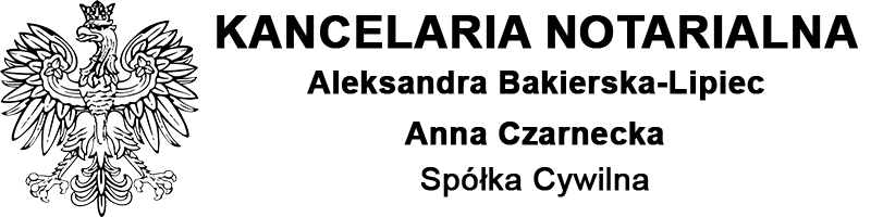Kancelaria Notarialna Aleksandra Bakierska-Lipiec Anna Czarnecka Spółka Cywilna